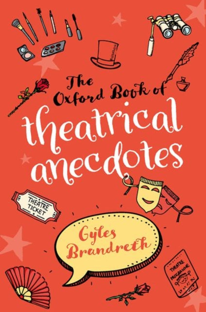 The Oxford Book Of Theatrical Anecdotes