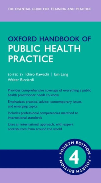 Description: Fully revised and updated for the fourth edition the award - winning Oxford Handbook of Public Health Practice remains the first resort for practitioners in the field.