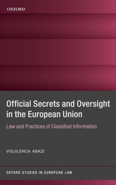 Binding: Hardcover
Description: This monograph offers a uniquely comprehensive and in - depth legal account of official secrets in the European Union. It critically analyses their implications for oversight and fundamental rights.