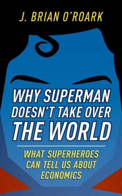 Binding: Hardcover
Description: Why do heroes fight each other? Why do villains keep trying even though they almost never win? Why don't heroes simply take over the world? Economics and comics may seem to be a world apart.