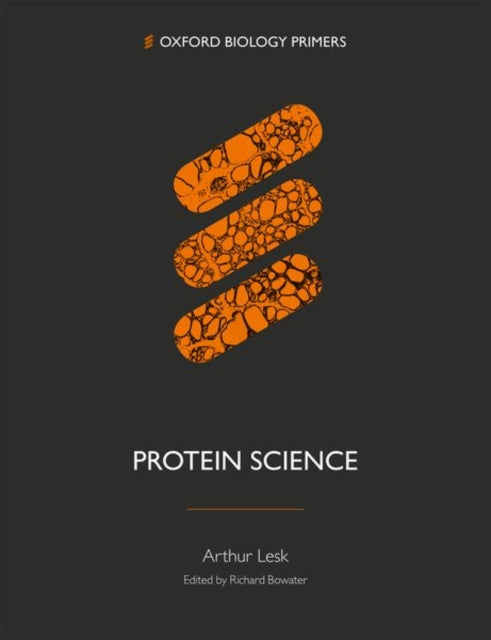 Lesk Arthur (Professor Of Biochemistry And Molecular Biology Professor Of Biochemistry And Molecular Biology The Pennsylvania State University) - Protein Science - Paperback