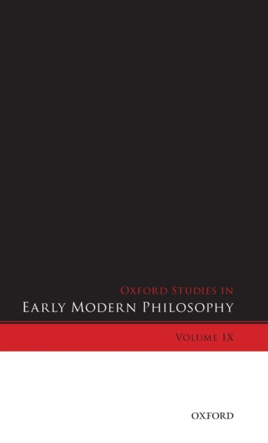 Binding: Hardcover
Description: Oxford Studies in Early Modern Philosophy is an annual series presenting a selection of the best current work in the history of early modern philosophy.