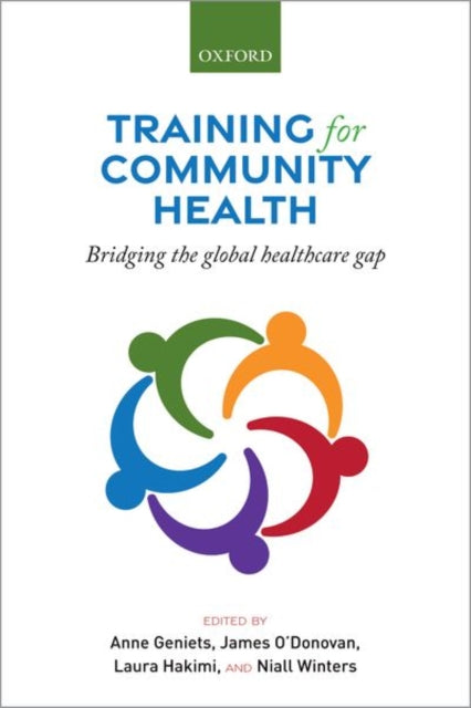 Oxford University Press - Training For Community Health Bridging The Global Health Care Gap - Paperback
