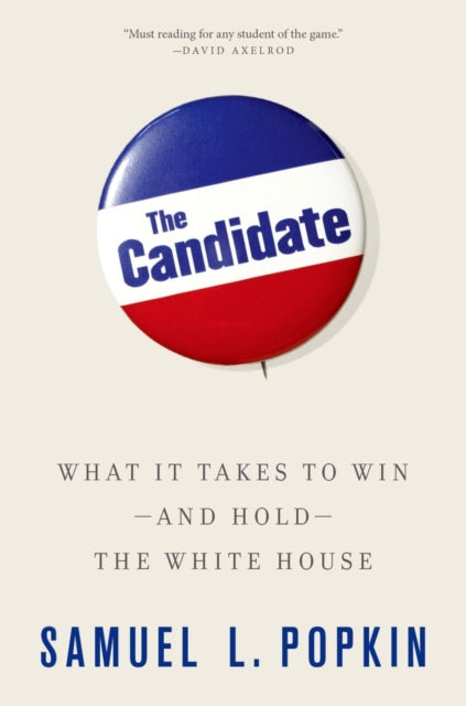 Binding: Paperback
Description: There are two winners in every presidential election campaign: The inevitable winner when it begins - - such as Rudy Giuliani or Hillary Clinton in 2008 - - and the inevitable victor after it ends. In The Candidate Samuel Popkin explains the difference between them.