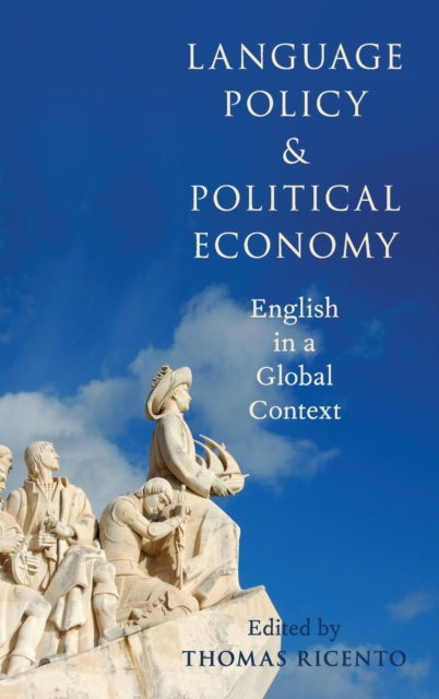 Oxford University Press Inc - Language Policy And Political Economy English In A Global Context - Hardcover