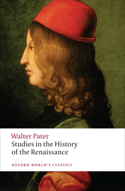 Pater Walter - Studies In The History Of The Renaissance - Paperback