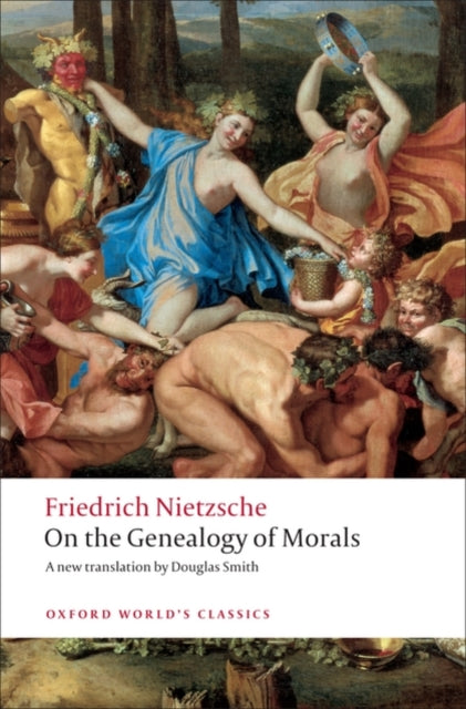 Nietzsche Friedrich - On The Genealogy Of Morals A Polemic. By Way Of Clarification And Supplement To My Last Book Beyond Good And Evil - Paperback