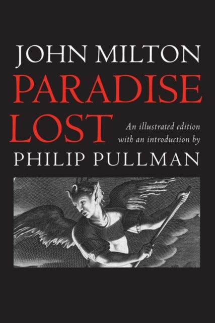 Binding: Paperback
Description: This edition of Paradise Lost is introduced by Philip Pullman author of His Dark Materials whose debt to Milton he acknowledges in his personal tribute.
