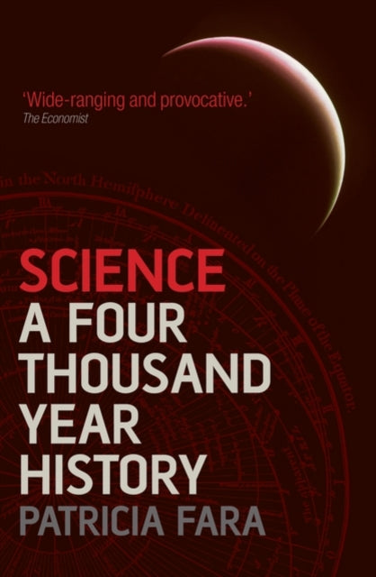 Binding: Paperback
Description: Science: A Four Thousand Year History rewrites science's past. Instead of focussing on difficult experiments and abstract theories Patricia Fara shows how science has always belonged to the practical world of war politics and business.