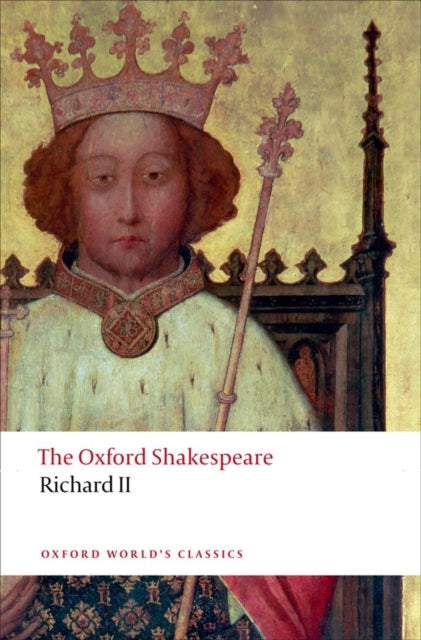 Shakespeare William - Richard Ii: The Oxford Shakespeare - Paperback