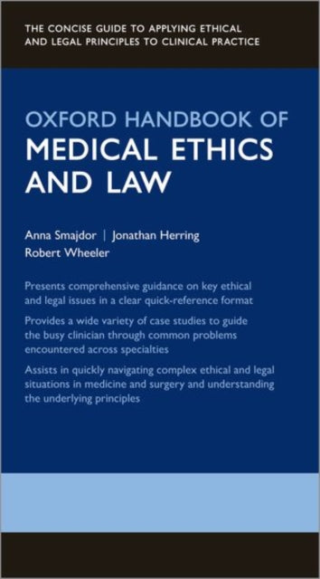 Description: The Oxford Handbook of Medical Ethics and Law is the definitive guide to the legal and ethical issues around medical and surgical practice.