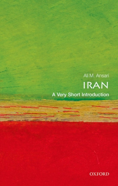 Ansari Ali (Professor Of Iranian History University Of St Andrews) - Iran: A Very Short Introduction - Paperback
