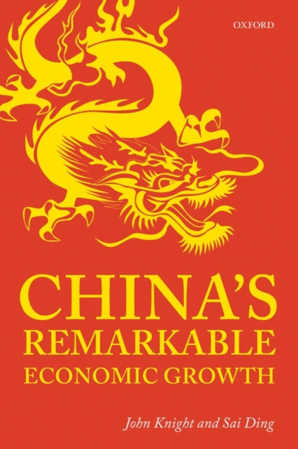 Ding Sai (Lecturer In Economics Business School University Of Glasgow) - China's Remarkable Economic Growth - Hardcover