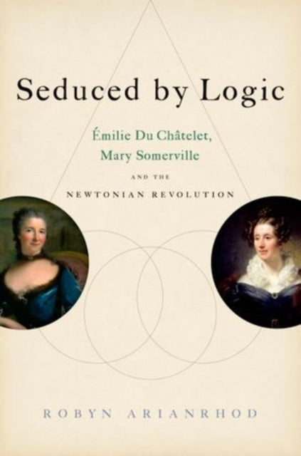 Binding: Hardcover
Description: This is the fascinating story of two women who lives were guided by a passion for mathematics and an insatiable curiosity to know and understand the world around them - - the beautiful outrageous milie du Ch telet and the charmingly subversive Mary Somerville.