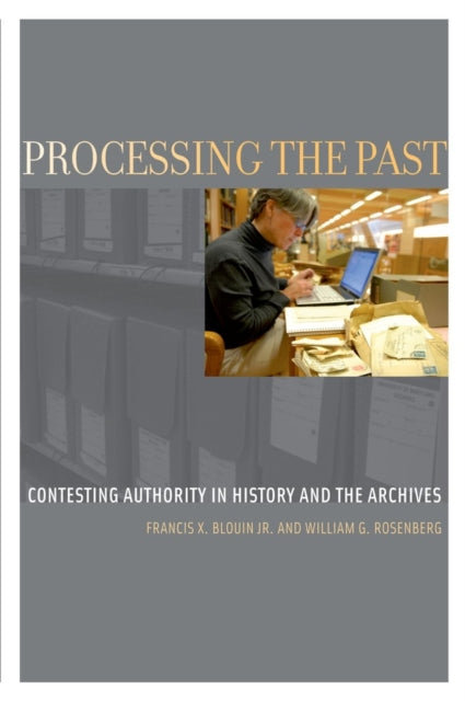 Binding: Paperback
Description: Processing the Past explores the dramatic changes taking place in historical understanding and archival management and in the relations between historians and archivists.