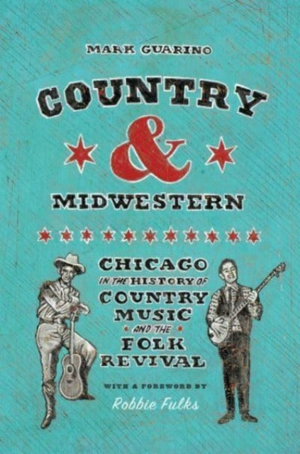Binding: Hardcover
Description: The untold story of Chicago's pivotal role as a country and folk music capital.
