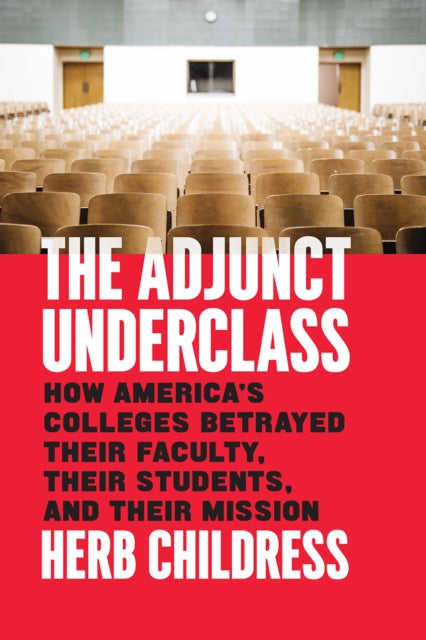 Binding: Hardcover
Description: Childress draws on his own firsthand experience and that of other adjuncts in a critical analysis of contingent academic labor in American higher education.