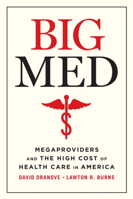Binding: Hardcover
Description: Big Med is all around us and bigger is not better. In fact it's destroying our health. Dranove and Burns break down how we got here and the steps needed to cultivate a system of better care for all.