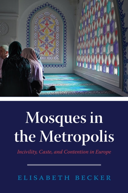 Binding: Paperback
Description: Mosques in the Metropolis offers a unique look into two of Europe's largest mosques and the communities they support.