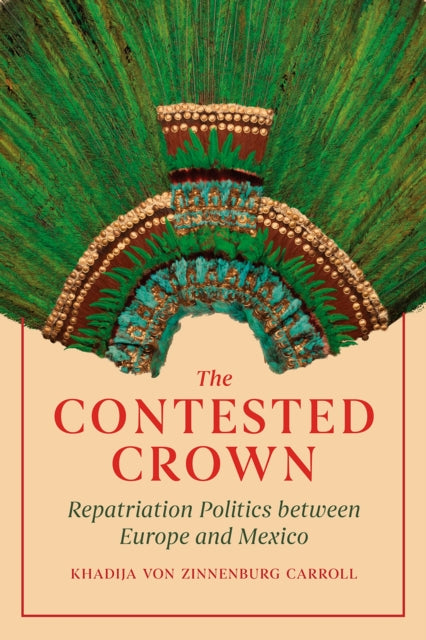 Binding: Hardcover
Description: Following conflicting desires for an Aztec crown this book explores the possibilities of repatriation. In The Contested Crown Khadija von Zinnenburg Carroll meditates on the case of a spectacular feather headdress believed to have belonged to Montezuma emperor of the Aztecs.