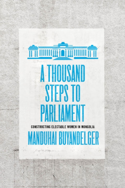 Binding: Paperback
Description: A Thousand Steps to Parliament traces how the complicated contradictory paths to political representation that women in Mongolia must walk mirror those the world over.
