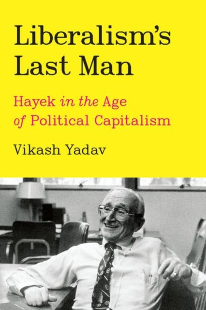Binding: Hardcover
Title: Liberalism's Last Man Hayek In The Age Of Political Capitalism
Author(s): Yadav Vikash
Publisher: The University Of Chicago Press
Barcode: 9780226821474
Pages: 288 Pages, 2 Line Drawings
Publication Date: 8/23/2023
Category: Business & Management
