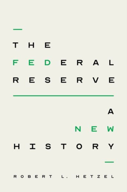 Binding: Hardcover
Title: The Federal Reserve A New History
Author(s): Hetzel Robert L.
Publisher: The University Of Chicago Press
Barcode: 9780226821658
Pages: 696 Pages, 117 Line Drawings, 24 Tables
Publication Date: 1/11/2023
Category: Banking