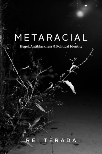Binding: Paperback
Description: A formidable critical project on the limits of antiracist philosophy. Exploring anxieties raised by Atlantic slavery in radical enlightenment literature concerned about political unfreedom in Europe Metaracial argues that Hegel's philosophy assuages these anxieties for the left.