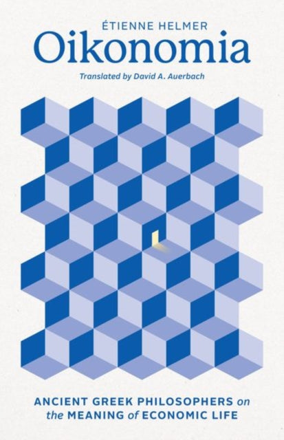 Binding: Hardcover
Title: Oikonomia Ancient Greek Philosophers On The Meaning Of Economic Life
Author(s): Helmer Etienne
Publisher: The University Of Chicago Press
Barcode: 9780226827346
Pages: 176 Pages
Publication Date: 5/8/2024
Category: Economic Theory & Philosophy