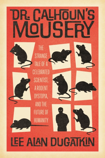 Binding: Hardcover
Description: Brilliant . An absorbing read and a potent lesson in moral behavior both of rodents and of humans. Deborah Blum Pulitzer Prize winning author of The Poison Squad A fascinating read about an immensely influential scientist. Robert M.