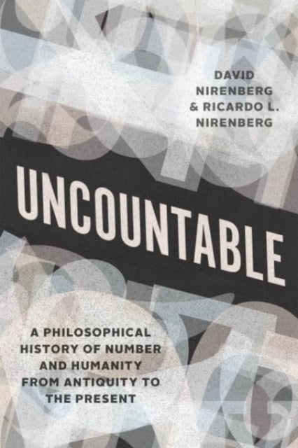Binding: Paperback
Title: Uncountable A Philosophical History Of Number And Humanity From Antiquity To The Present
Author(s): Nirenberg Ricardo L.