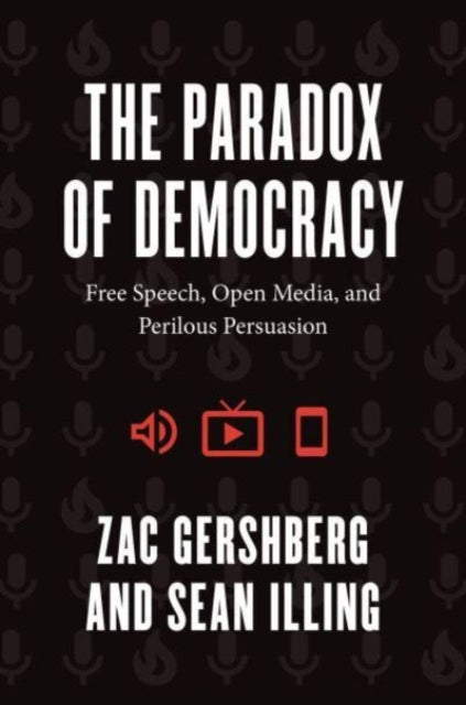 Binding: Paperback
Title: The Paradox Of Democracy Free Speech Open Media And Perilous Persuasion
Author(s): Illing Sean
Publisher: The University Of Chicago Press
Barcode: 9780226829418
Pages: 320 Pages
Publication Date: 9/6/2023
Category: Press & Journalism