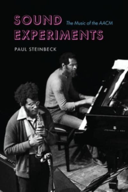 Binding: Paperback
Title: Sound Experiments The Music Of The Aacm
Author(s): Steinbeck Paul
Publisher: The University Of Chicago Press
Barcode: 9780226829531
Pages: 304 Pages, 17 Halftones, 108 Line Drawings
Publication Date: 11/15/2023
Category: Ethnic Studies
