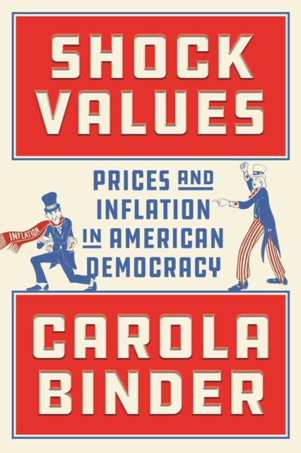 Binding: Hardcover
Description: How inflation and deflation fears shape American democracy.