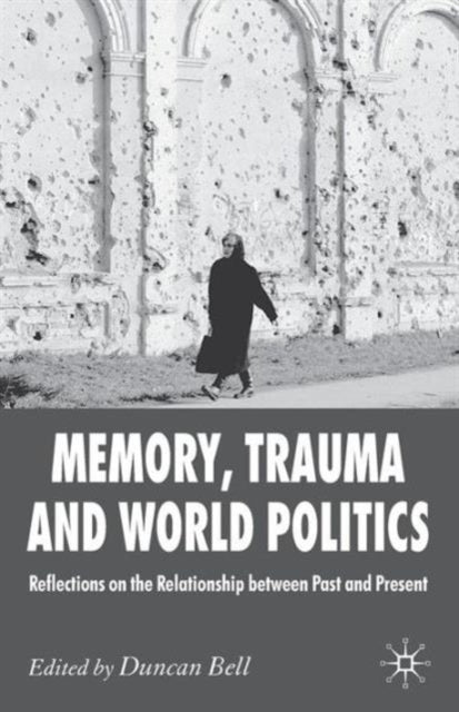 Binding: Paperback
Description: Memory Trauma and World Politics focuses on the effect that the memory of traumatic episodes (especially war and genocide) has on shaping contemporary political identities.