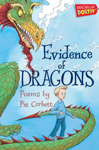 Binding: Paperback
Description: Evidence OF Dragons brings Pie Corbett's achingly beautiful poems together for the very first time.