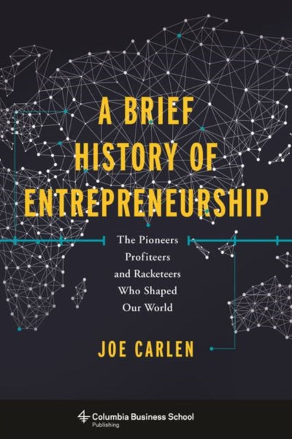 Binding: Hardcover
Description: A Brief History of Entrepreneurship charts how the pursuit of profit by private individuals has been a prime mover in revolutionizing civilization. Entrepreneurs circumvent innovate and violate to obtain what they want.