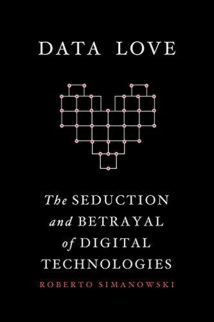 Binding: Paperback
Description: Data Love considers the changes big data has brought to the human condition from a philosophical standpoint.
