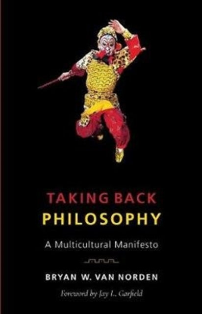 Binding: Paperback
Description: Bryan W. Van Norden lambastes academic philosophy for its Eurocentrism and insularity and challenges educational institutions to live up to their cosmopolitan ideals.