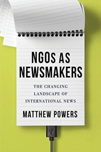 Binding: Paperback
Description: Matthew Powers analyzes the growing role NG Os play in shaping and sometimes directly producing international news.