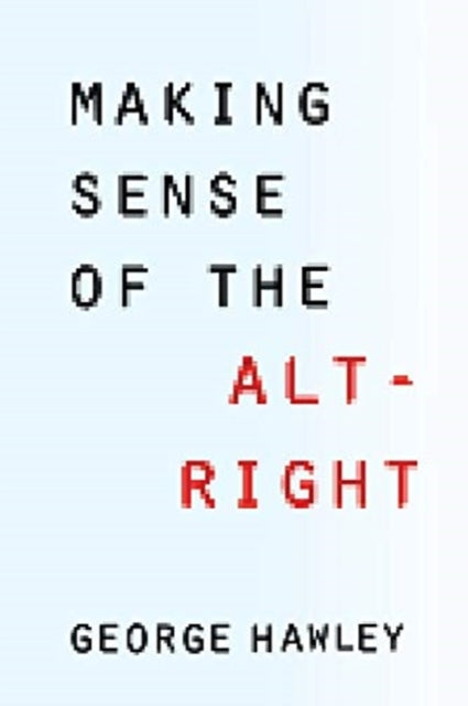 Binding: Paperback
Description: During the 2016 election a new term entered the American political lexicon: alt - right.