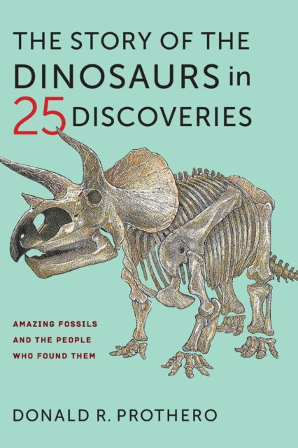 Binding: Paperback
Description: In The Story of the Dinosaurs in 25 Discoveries Donald R. Prothero tells the fascinating stories behind the most important fossil finds and the intrepid researchers who unearthed them.
