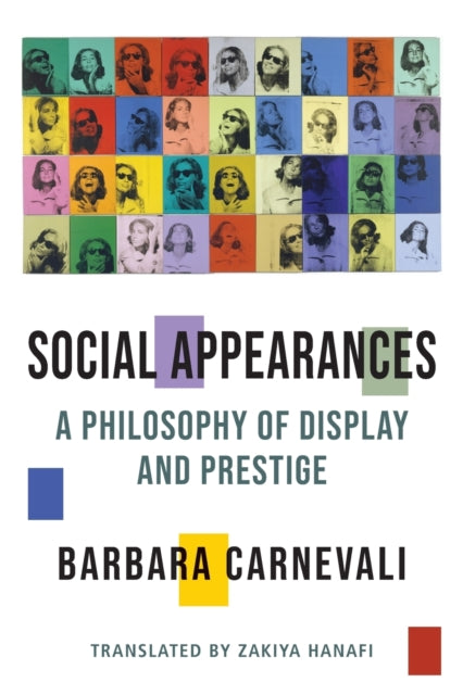 Binding: Paperback
Description: In this strikingly original book Barbara Carnevali offers a philosophical examination of the roles that appearances play in social life.