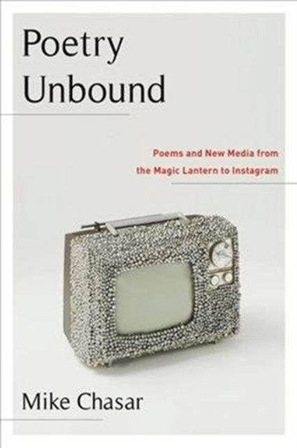 Binding: Paperback
Description: Mike Chasar rebuts claims that poetry has become a marginal art form exploring how it has played a vibrant and culturally significant role by adapting to and shaping new media technologies.