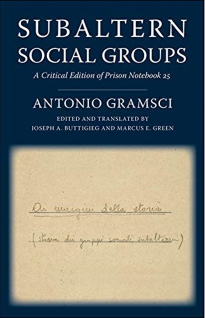 Binding: Paperback
Description: This volume presents the first complete translation of Antonio Gramsci's notes on the concept of subalternity including the prison notebook devoted to the theme of subaltern social groups.