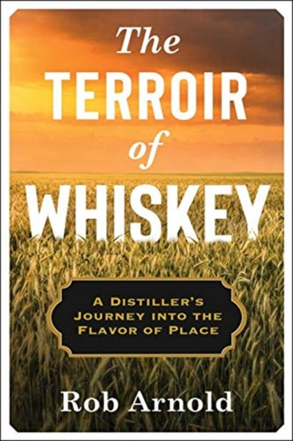 Binding: Hardcover
Description: The master distiller Rob Arnold reveals how innovative whiskey producers are recapturing a sense of place to create distinctive nuanced flavors.