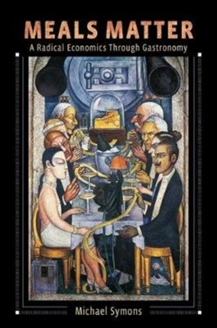 Binding: Hardcover
Description: In Meals Matter Michael Symons returns economics to its roots in the distribution of food and the labor required. Setting the table with vivid descriptions of conviviality he offers a gastronomic rebuttal to the narrow worldview of mainstream economics.