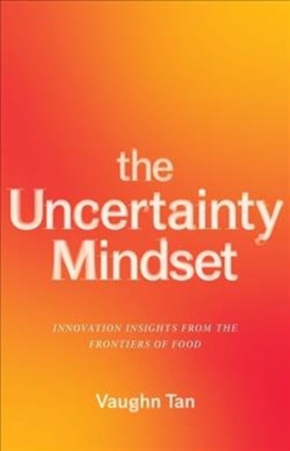 Binding: Paperback
Description: Drawing on years of unprecedented access to the best and most influential culinary R& D teams in the world Vaughn Tan reveals how they exemplify what he calls the uncertainty mindset.