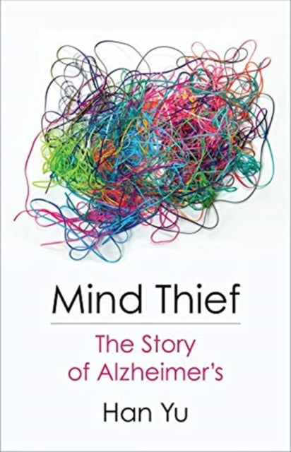 Binding: Hardcover
Description: Mind Thief is a comprehensive and engaging history of Alzheimer's that demystifies efforts to understand the disease. Beginning with the discovery of presenile dementia in the early twentieth century Han Yu examines over a century of research and controversy.