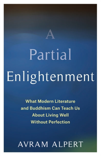 Binding: Paperback
Description: Avram Alpert combines personal experience and readings of modern novels to offer another way to understand modern Buddhism. He argues that it represents a rich resource not for attaining perfection but rather for finding meaning and purpose in a chaotic world.